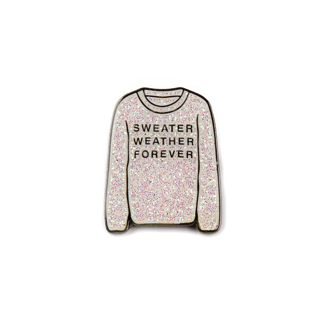 Sweater Weather Forever Enamel Pin (Glitter)