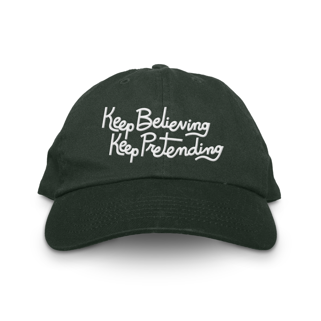 "Keep Believing, Keep Pretending" Hat