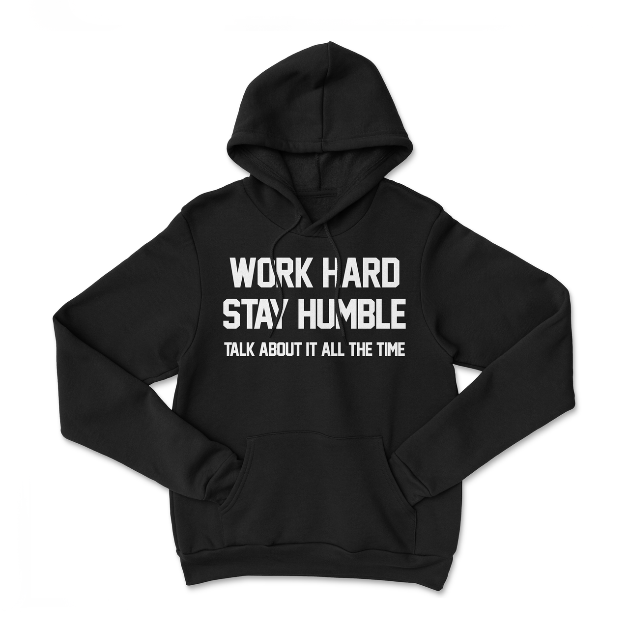 Work Hard, Stay Humble Hoodie