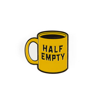 Half Empty Enamel Pin