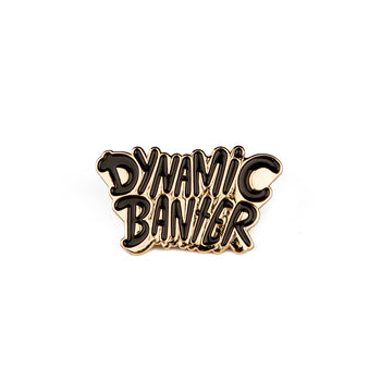 The Dynamic Banter Pin