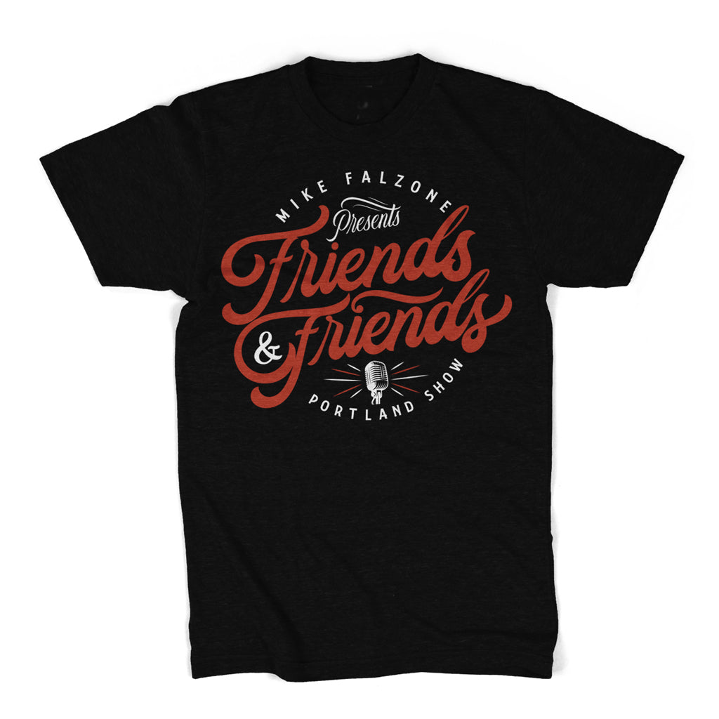 Friend &amp; Friends Portland Show Shirt
