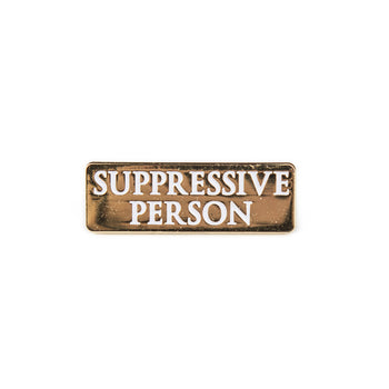 Suppressive Person Enamel Pin
