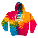 I Survived Today...Tie-Dye Hooded Sweatshirt