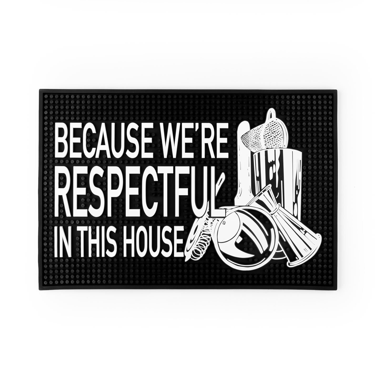 Respectful Bar Mat